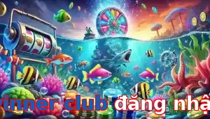 Trò Chơi Bắn Cá Phổ Biến Tại winner club đăng nhập